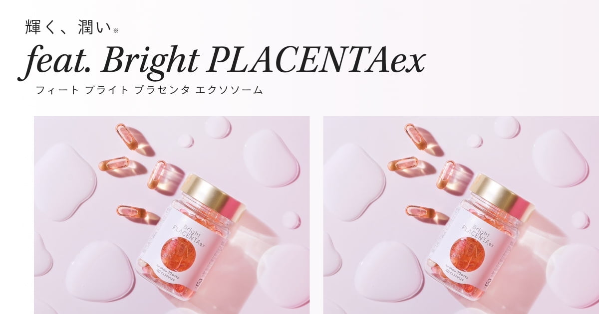 feat. Bright PLACENTAex