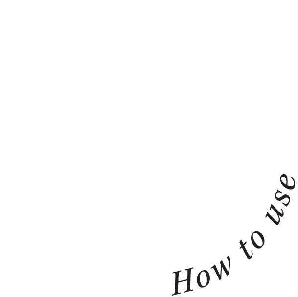 How to use